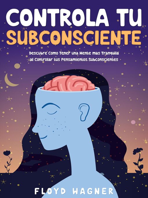 Title details for Controla tu Subconsciente by FLOYD WAGNER - Available